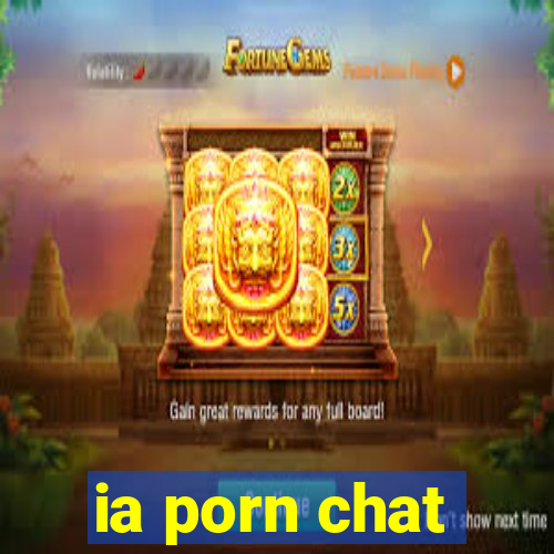 ia porn chat